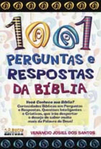 1001 PERGUNTAS E RESPOSTAS DA BÍBLIAS